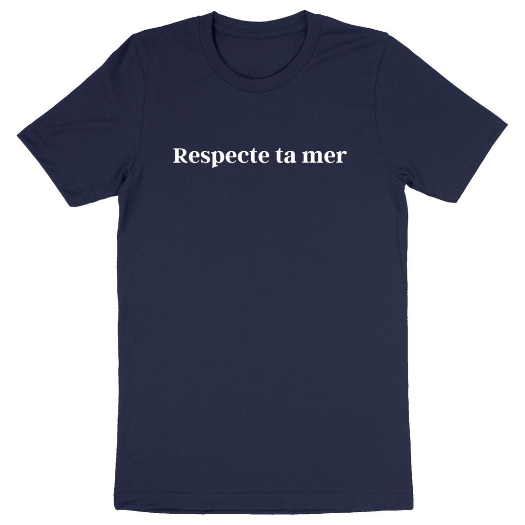 T-shirt Unisexe épais - Respecte ta mer