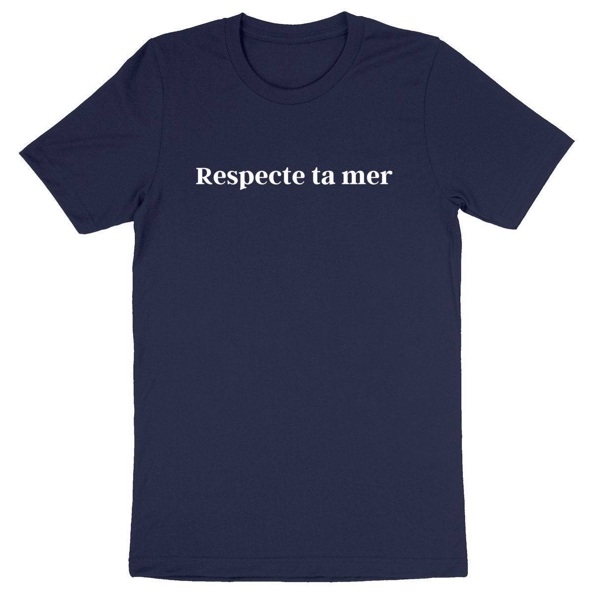 T-shirt Unisexe épais - Respecte ta mer