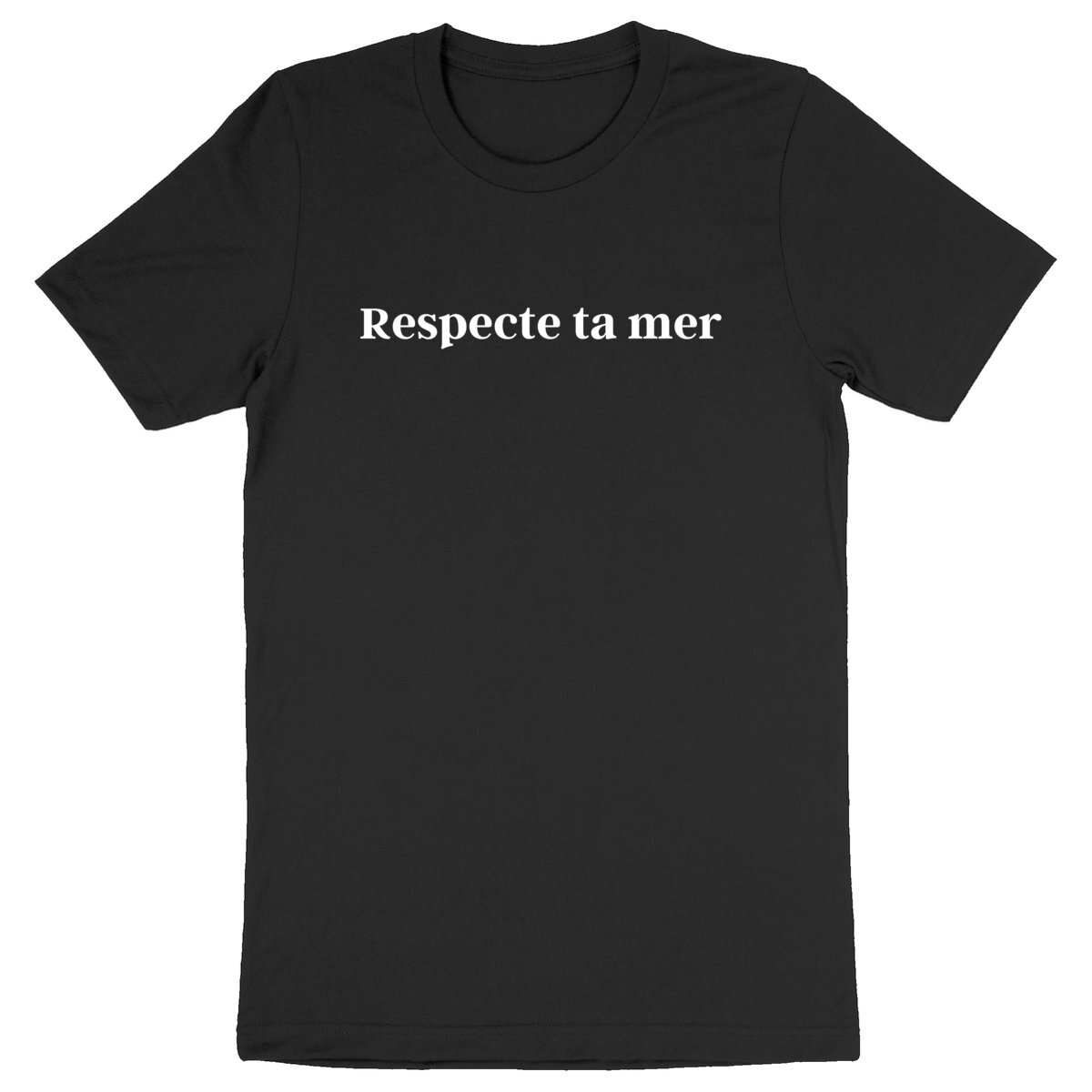 T-shirt Unisexe épais - Respecte ta mer