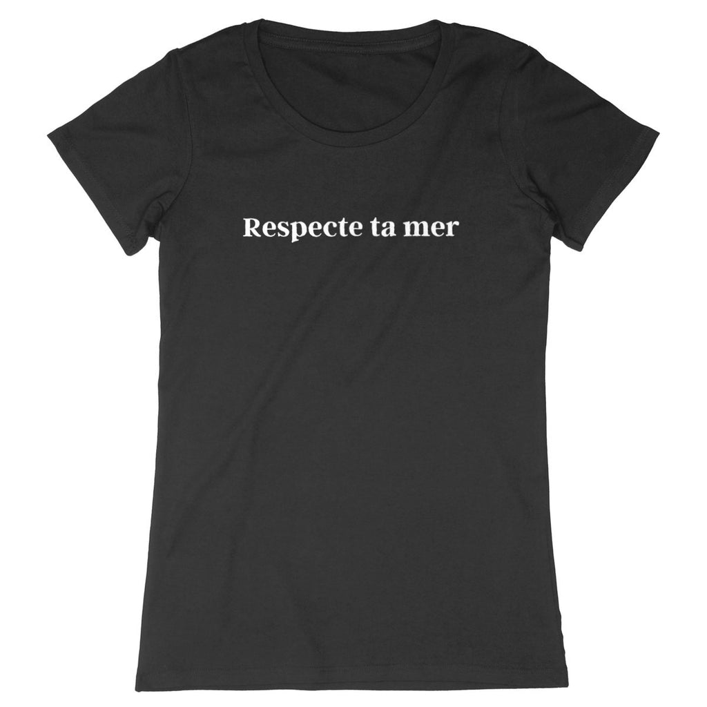 T-shirt Femme - Respecte ta mer